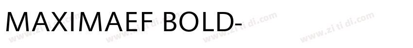 MAXIMAEF BOLD字体转换